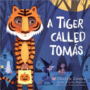 Image for "A Tiger Called Tomás"