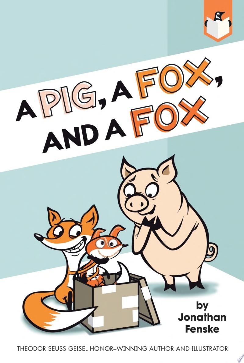 Image for "A Pig, a Fox, and a Fox"