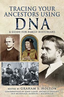 Image for "Tracing Your Ancestors Using DNA: a guide for family and local historians"