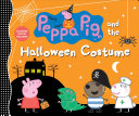 Image for "Peppa Pig and the Halloween Costume"