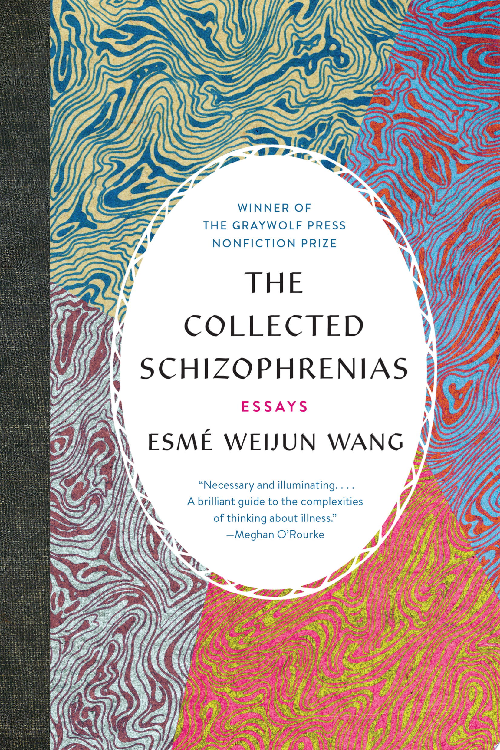 Image for "The Collected Schizophrenias: essays"