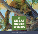 Image for "The Great North Woods"