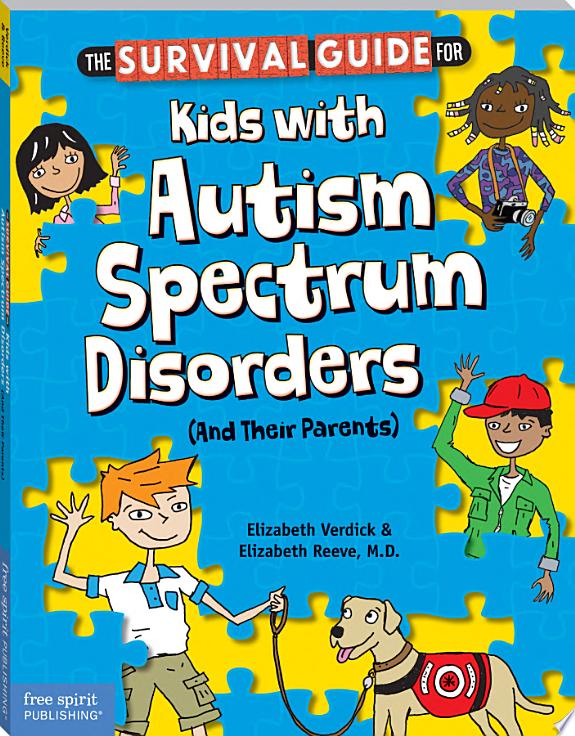 Image for "The Survival Guide for Kids with Autism Spectrum Disorders (and Their Parents)"