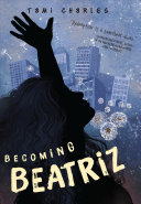 Image for "Becoming Beatriz"