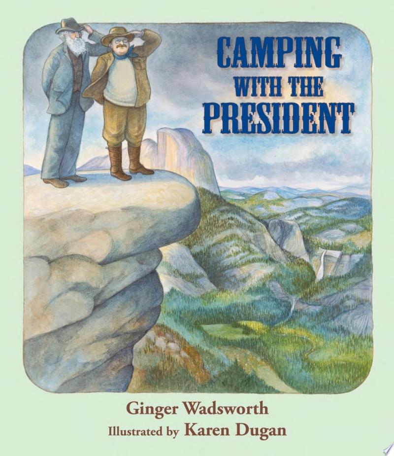 Image for "Camping with the President"