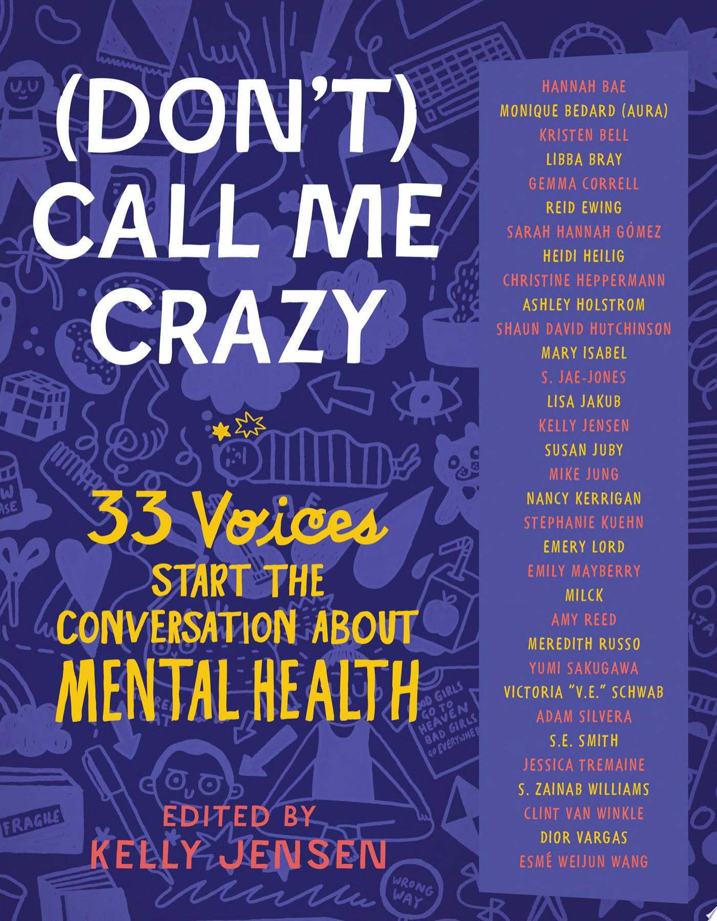 Image for "(Don't) Call Me Crazy: 33 voices start the conversation about mental health"