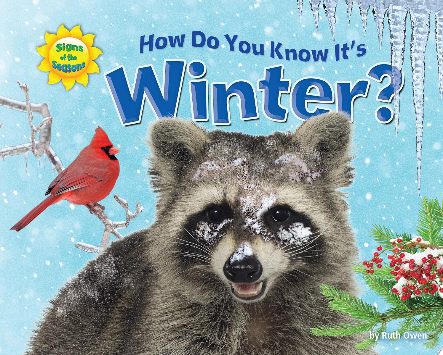 Image for "How Do You Know It&#039;s Winter?"