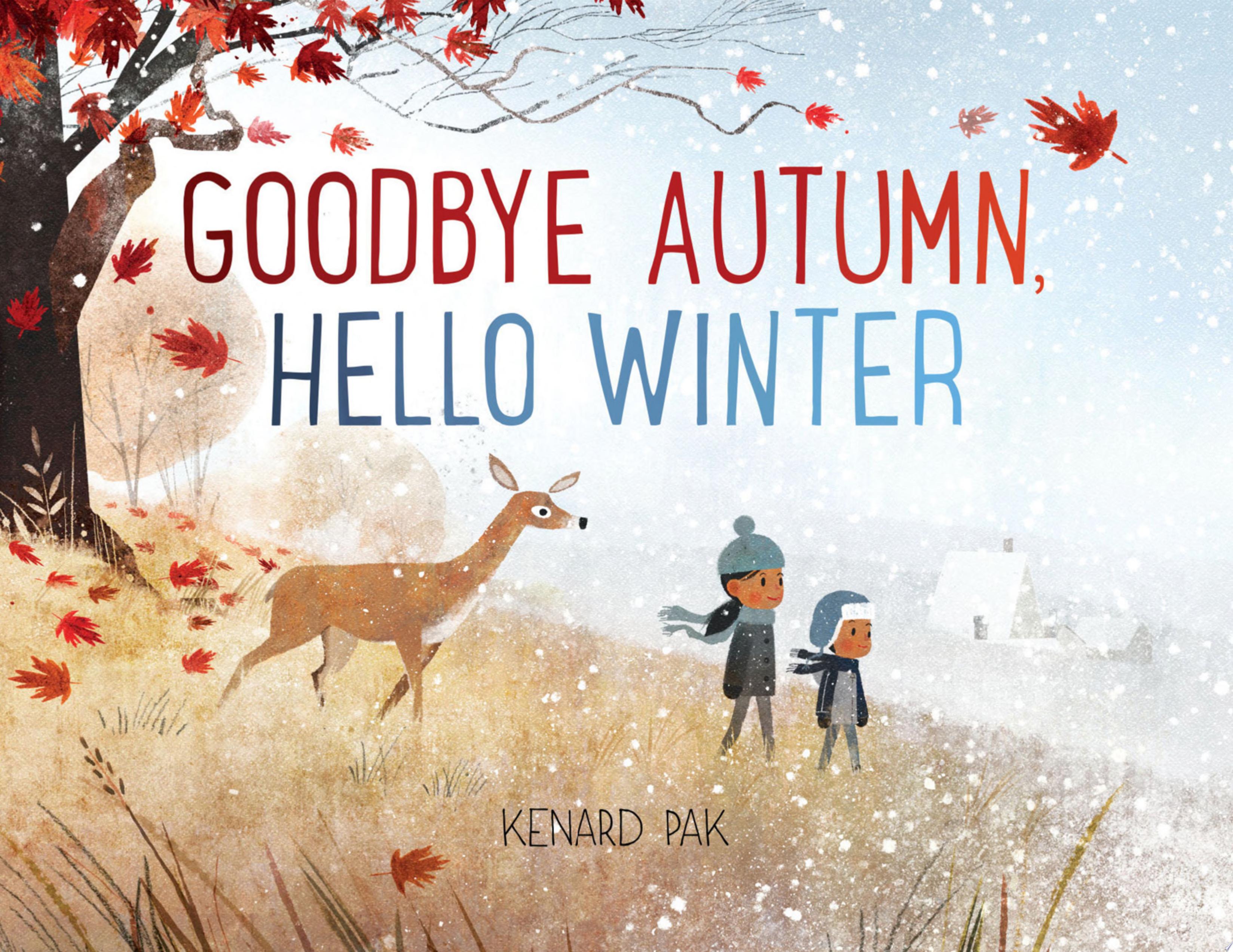 Image for "Goodbye Autumn, Hello Winter"