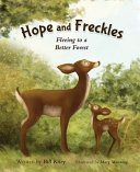 Image for "Hope and Freckles: fleeing to a better forest"