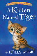Image for "A Kitten Named Tiger"