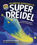 Image for "The Amazing Adventures of Super Dreidel"