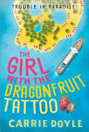 Image for "The Girl with the Dragonfruit Tattoo"