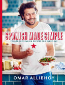 Image for "Spanish Made Simple: foolproof Spanish recipes for every day"