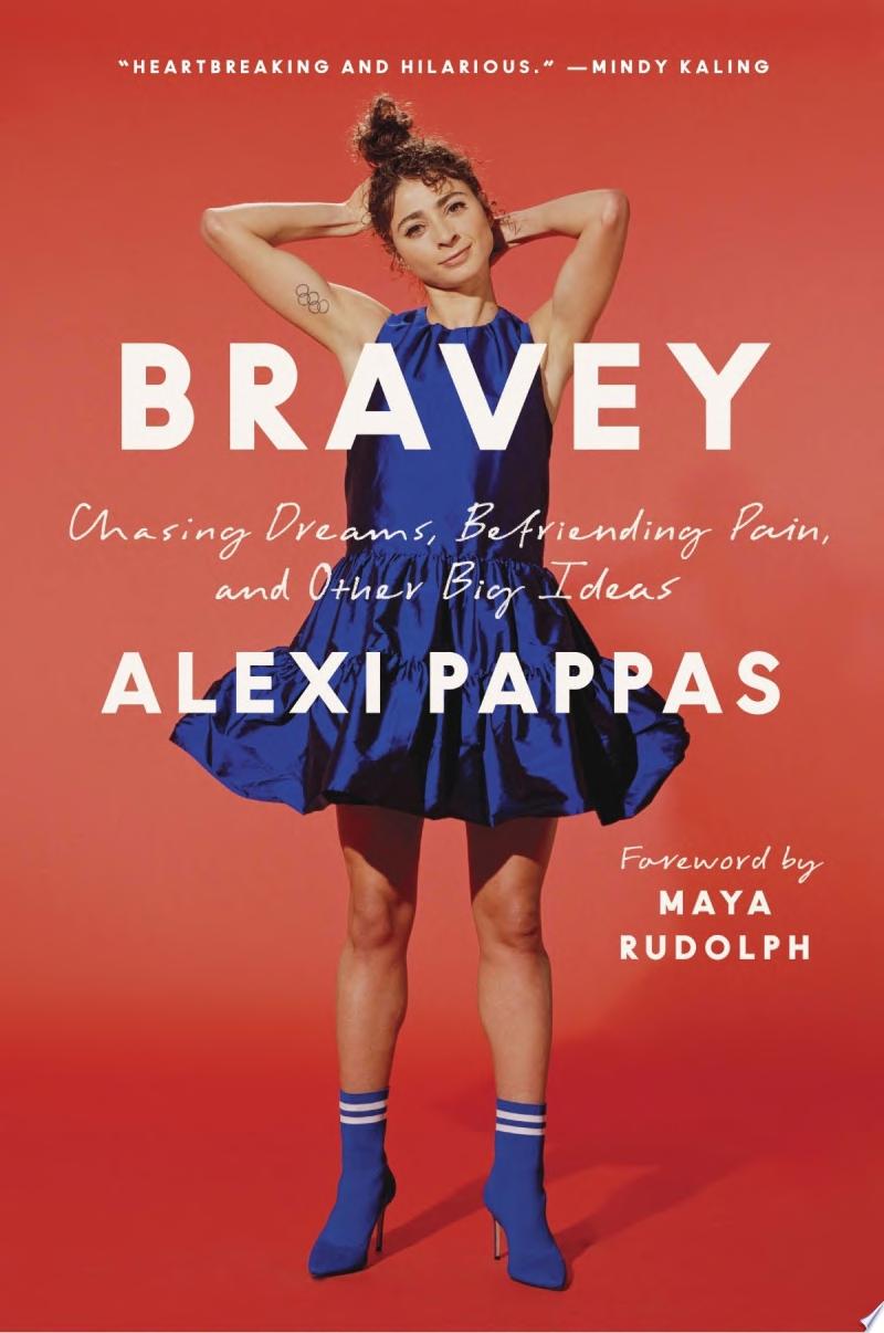 Image for "Bravey: chasing dreams, befriending pain, and other big ideas"