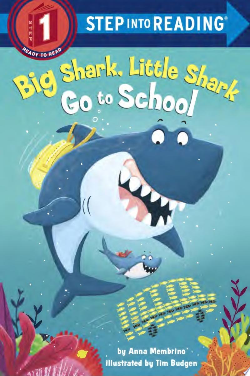 Image for "Big Shark, Little Shark Go to School"