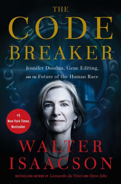 Image for "The Code Breaker : Jennifer Doudna, Gene Editing, and the Future of the Human Race"