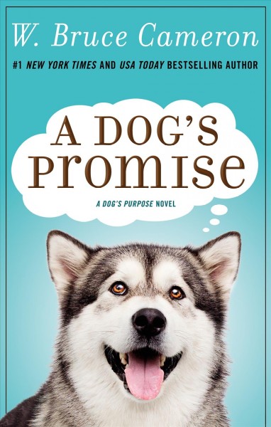 Image for "A Dog's Promise : a dog's purpose novel"