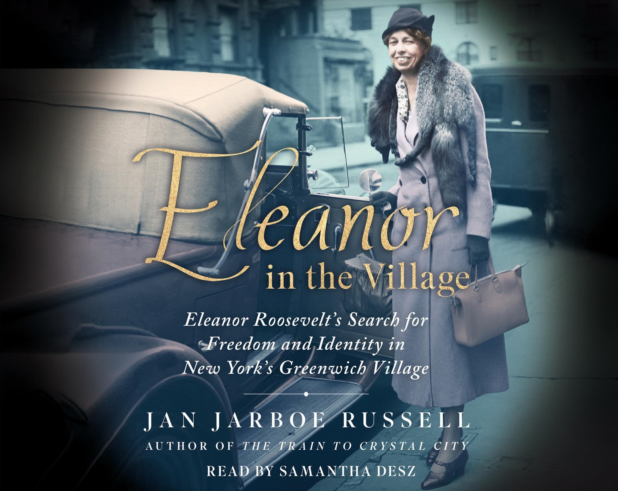 Image for "Eleanor in the Village : Eleanor Roosevelt's search for freedom and identity in New York's Greenwich Village"
