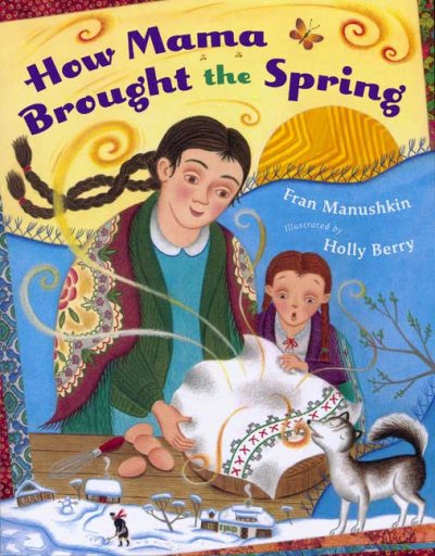 Image for "How Mama Brought the Spring"