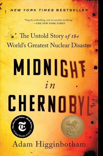 Image for "Midnight in Chernobyl: the untold story of the world's greatest nuclear disaster"