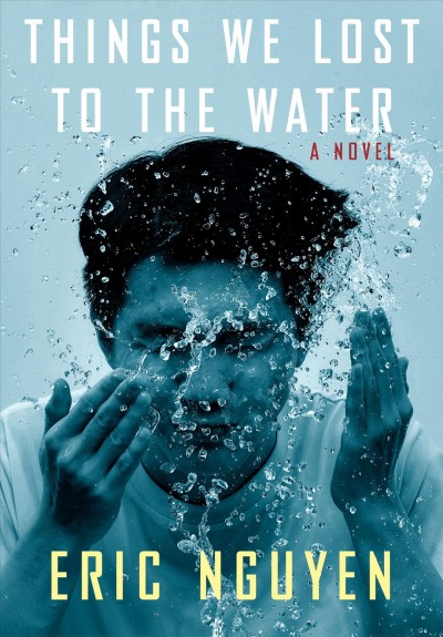 Image for "Things We Lost to the Water: a novel"