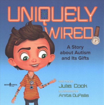 Image for "Uniquely Wired : a story about autism and its gifts"