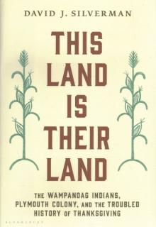 Image for "This Land Is Their Land : The Wampanoag Indians, Plymouth Colony, and the Troubled History of Thanksgiving"