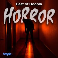 Hoopla's best horror books, comics, soundtracks, movies and TV