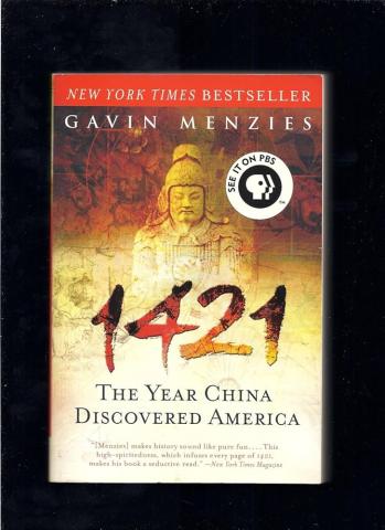 1421 The Year China Discovered America By Gavin Menzies 